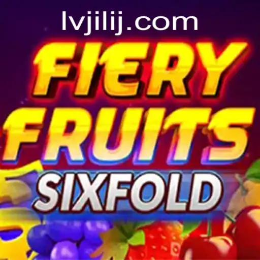 FieryFruitsSixFold: A Thrilling New Game Adventure