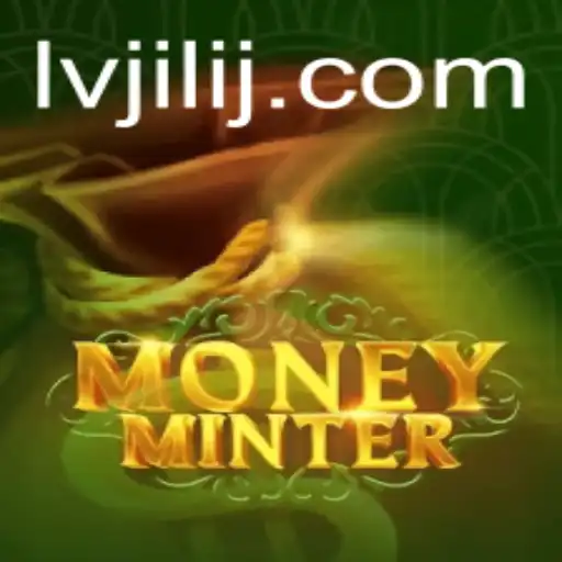 Exploring MoneyMinter: An In-Depth Guide to LV JILI's Exciting Game